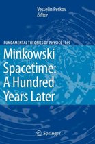 Fundamental Theories of Physics- Minkowski Spacetime: A Hundred Years Later