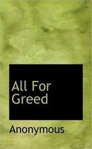 All for Greed