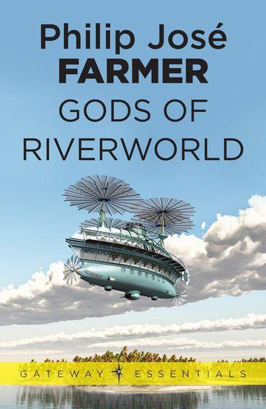 Boek 'Gods of Riverworld' door Philip José Farmer, met een vliegende boot met ventilatoren.