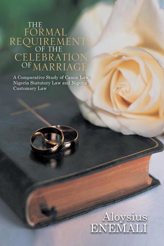 The Formal Requirements of the Celebration of Marriage