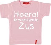 T-shirt korte mouw |  Hoera! ik word grote zus| licht roze | maat 74/80