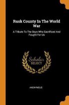 Rusk County in the World War