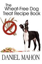 The Wheat-Free Dog Treat Recipe Book