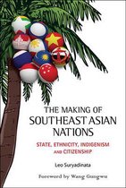 The Making of Southeast Asian Nations
