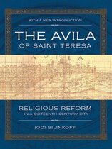 The Avila of Saint Teresa