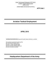 Army Techniques Publication ATP 3-04.1 Aviation Tactical Employment APRIL 2016