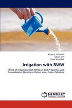 Irrigation with Rww