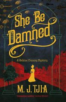 The Heloise Chancey Mysteries - She Be Damned
