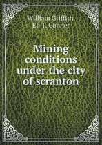 Mining conditions under the city of scranton