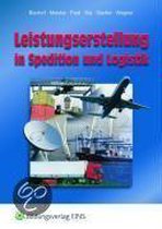 Leistungserstellung in Spedition und Logistik. Lehr-/Fachbuch