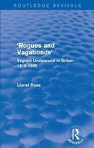 Routledge Revivals- 'Rogues and Vagabonds'