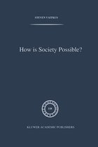 How is Society Possible?