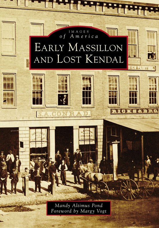 Images of America - Early Massillon and Lost Kendal - cover