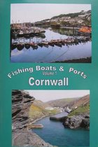 The Fishing Boats and Ports of Cornwall