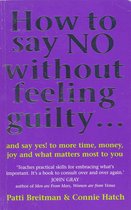 Omslag How To Say No Without Feeling Guilty ...