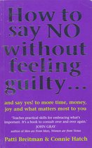 How To Say No Without Feeling Guilty ...