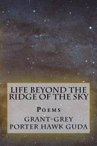 Life Beyond the Ridge of the Sky