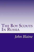 The Boy Scouts in Russia