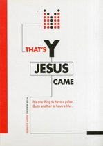 Thats Y Jesus Came