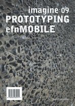 Imagine 09 - Prototyping Efnmobil