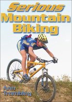 Serious Mountain Biking