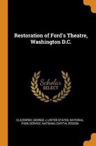 Restoration of Ford's Theatre, Washington D.C.