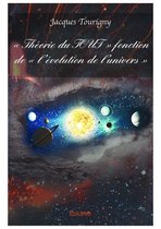 Collection Classique - « Théorie du TOUT » fonction de « l'évolution de l'univers »