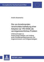 Europaeische Hochschulschriften Recht- Die Vom Annehmenden Verschuldete Aufhebung Einer Adoption (§ 1763 Bgb) ALS Vermoegensrechtliches Problem