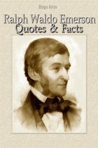Ralph Waldo Emerson: Quotes & Facts
