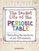 Secret Life of - The Secret Life of the Periodic Table