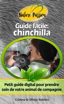 Nature Passion 4 - Guide facile: chinchilla