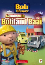 Bob de Bouwer - Avonturen in Bobland Baai