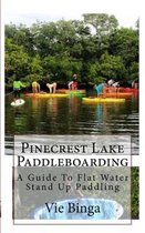 Pinecrest Lake Paddleboarding