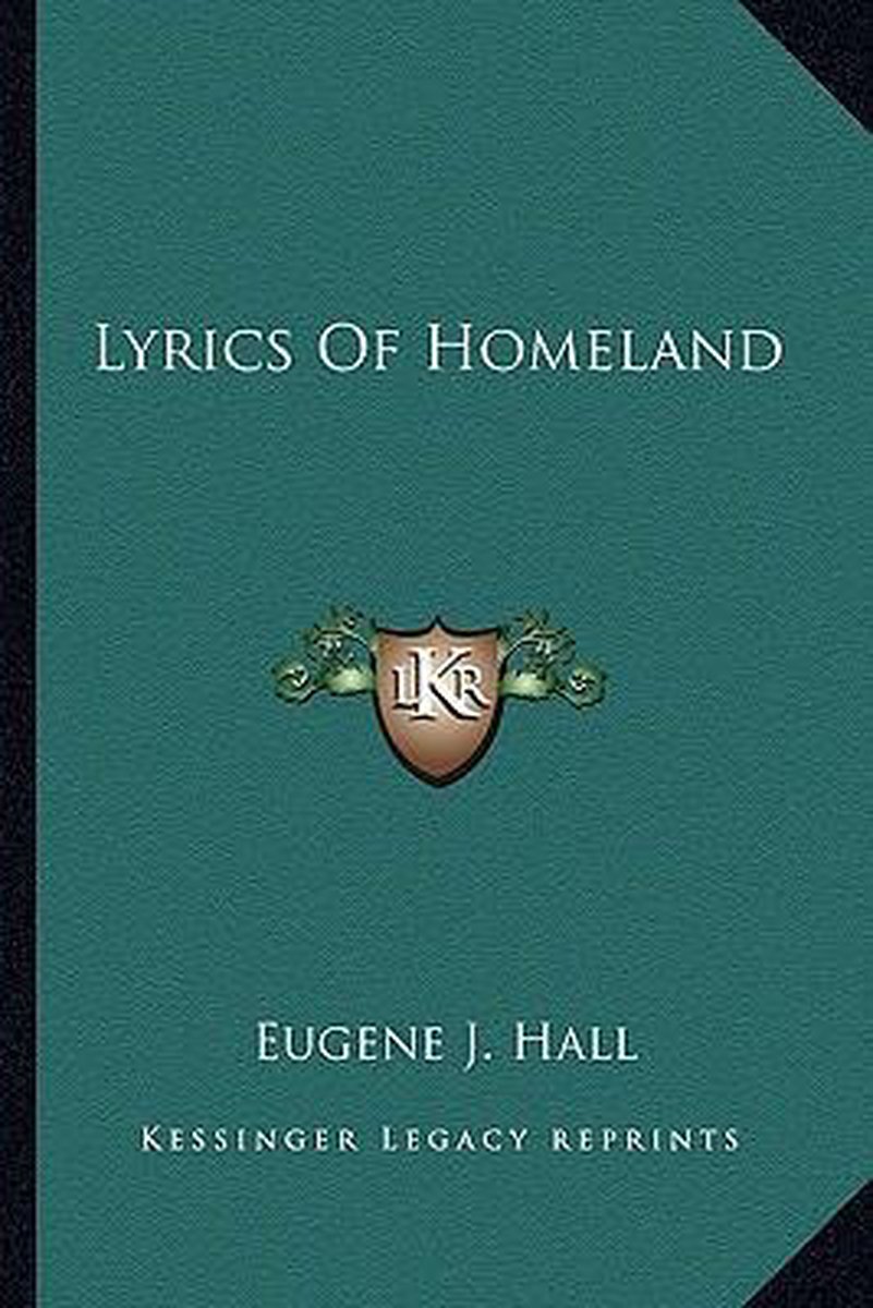 Lyrics Of Homeland van Eugene E Hall
