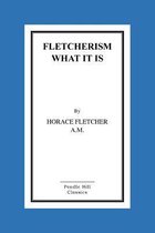 Fletcherism What It Is