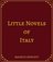Little Novels of Italy - Maurice Henry Hewlett, Maurice Hewlett