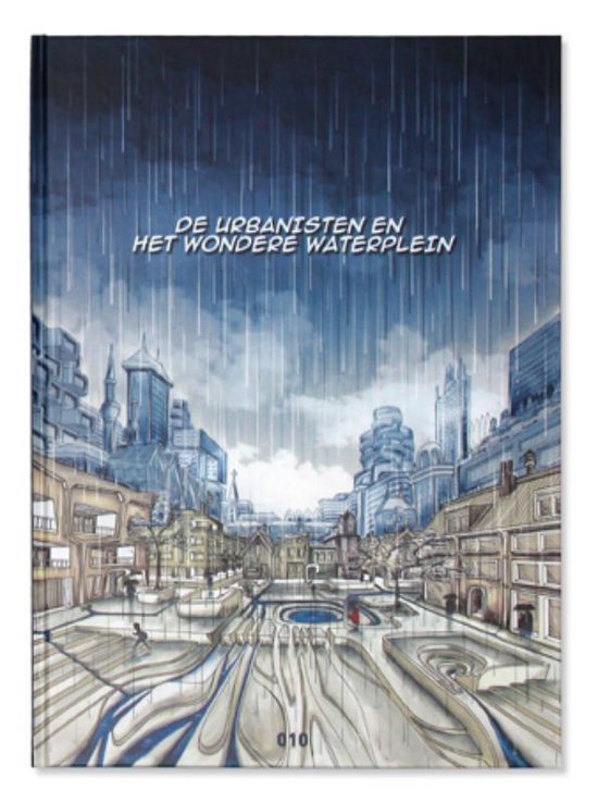 Cover van het boek 'De Urbanisten en het Wondere Waterplein'