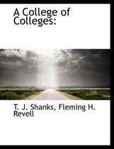 A College of Colleges