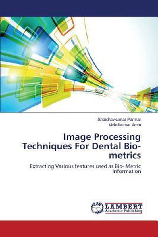 Image Processing Techniques for Dental Bio-Metrics