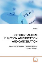 Differential Item Function Amplification and Cancellation
