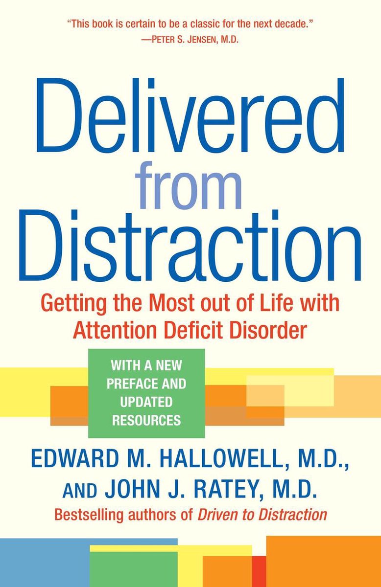 delivered from distraction by edward m hallowell
