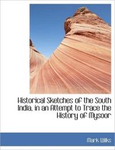 Historical Sketches of the South India, in an Attempt to Trace the History of Mysoor