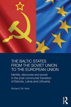 Baltic States From The Soviet Union To The European Union
