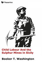 Child Labour And the Sulphur Mines in Sicily