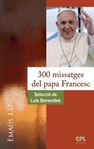EMAUS 137 - 300 missatges del papa Francesc