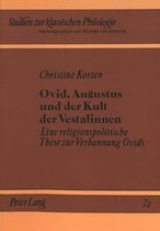 Ovid, Augustus Und Der Kult Der Vestalinnen