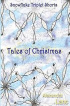 Snowflake Triplet- Tales of Christmas