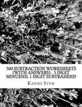 500 Subtraction Worksheets (with Answers) - 3 Digit Minuend, 1 Digit Subtrahend