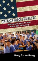 Teaching ESL 4 - Teaching Abroad