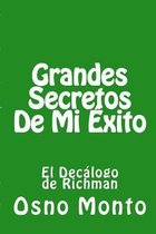 Grandes Secretos De Mi Exito: La Historia De Mi Vida